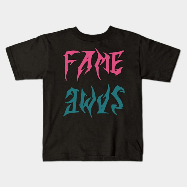 fame same Kids T-Shirt by Oluwa290